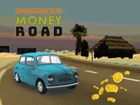 Dangerous Moneey Road